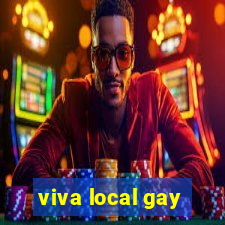 viva local gay